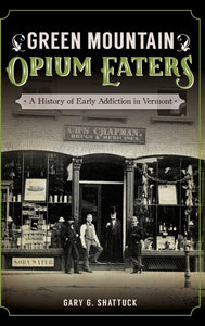 Green Mountain Opium Eaters