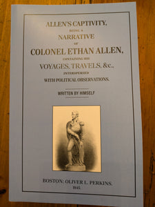 Allen's Captivity, Being a Narrative of Colonel Ethan Allen