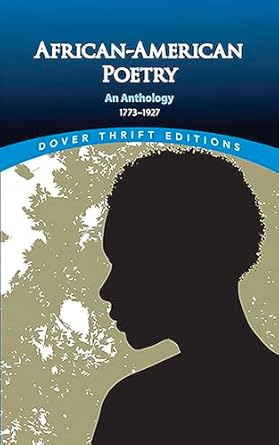 African American Poetry An Anthology, 1773-1927