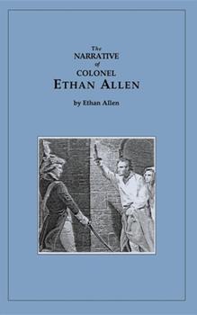 Narrative of Col. Ethan Allen