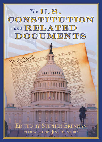 U.S. Constitution and Related Documents