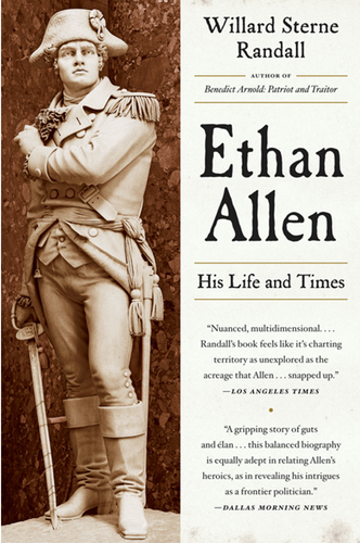 Ethan Allen: His Life and Times